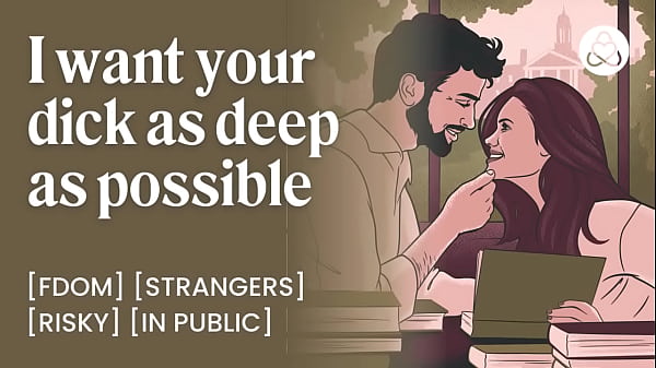 Estudante fode poeta famoso em público & ndash_ Rough Campus Sex Encounter & ndash_ ASMR Audio Porn & ndash_ Erotic Audio Story