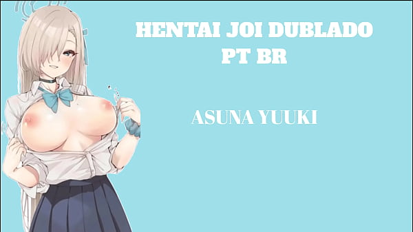 HENTAI JOI DUBBED PT BR ASUNA YUUKI / Level_level: Medium / BDSM, Mild CBT, Anal, Humiliation_o